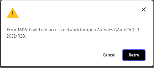 AutodCAD显示错误代码 1606，无法访问网络位置的解决方案-图片1